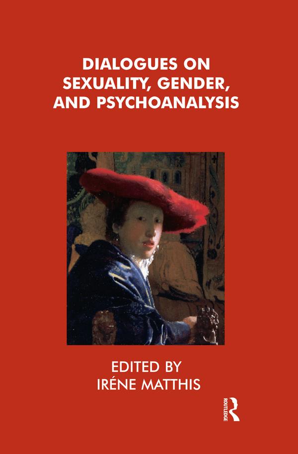 Dialogues on Sexuality, Gender and Psychoanalysis by Irene Matthis
