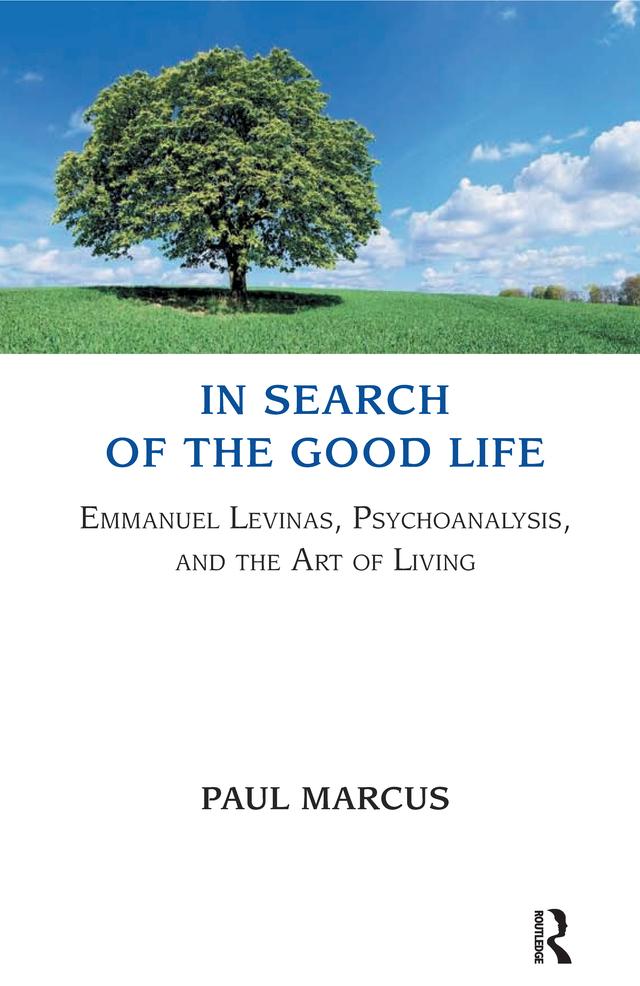 In Search of the Good Life by Paul Marcus