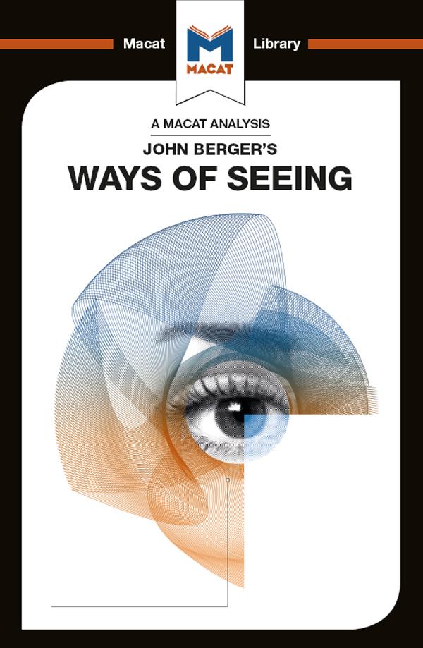 An Analysis of John Berger's Ways of Seeing by Emmanouil Kalkanis