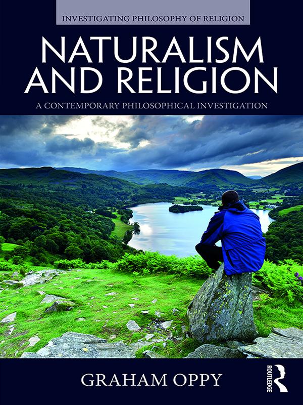 Naturalism and Religion by Graham Oppy