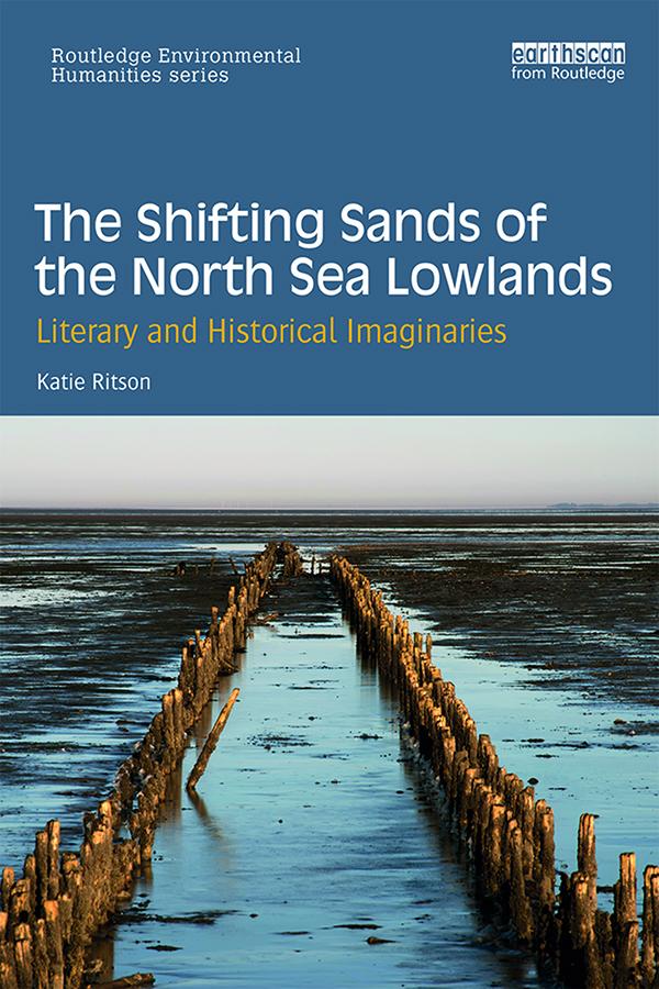 The Shifting Sands of the North Sea Lowlands by Katie Ritson