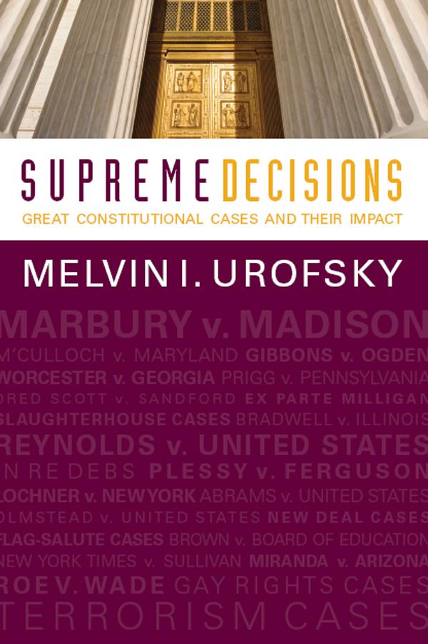 Supreme Decisions, Combined Volume by Melvin I. Urofsky