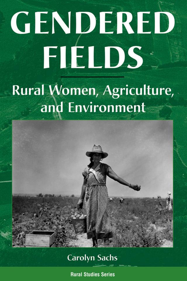 Gendered Fields by Carolyn E Sachs