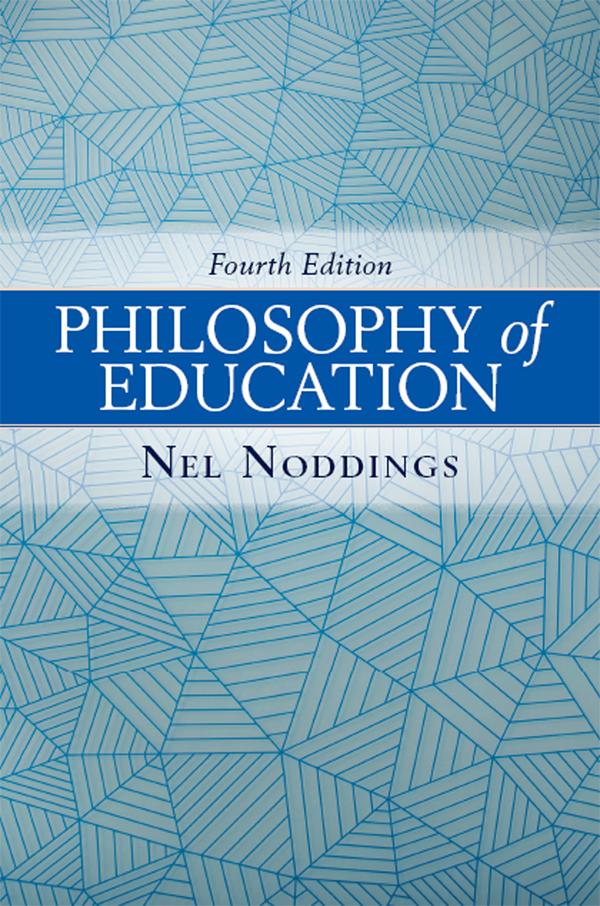 Philosophy of Education by Nel Noddings