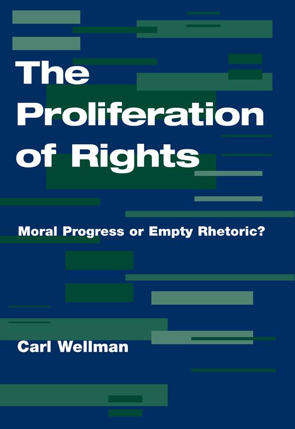 The Proliferation Of Rights by Carl Wellman