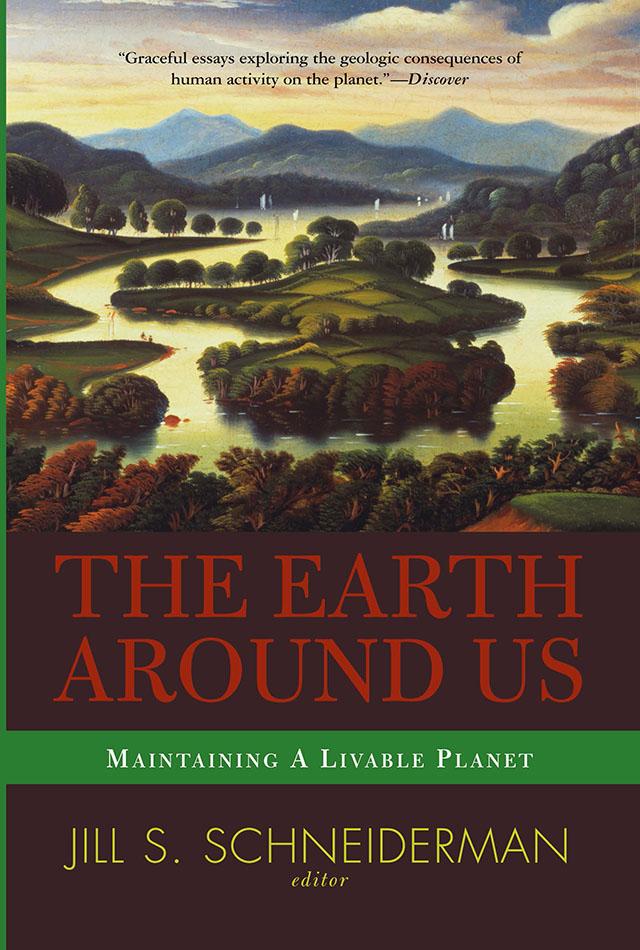 The Earth Around Us by Jill Schneiderman