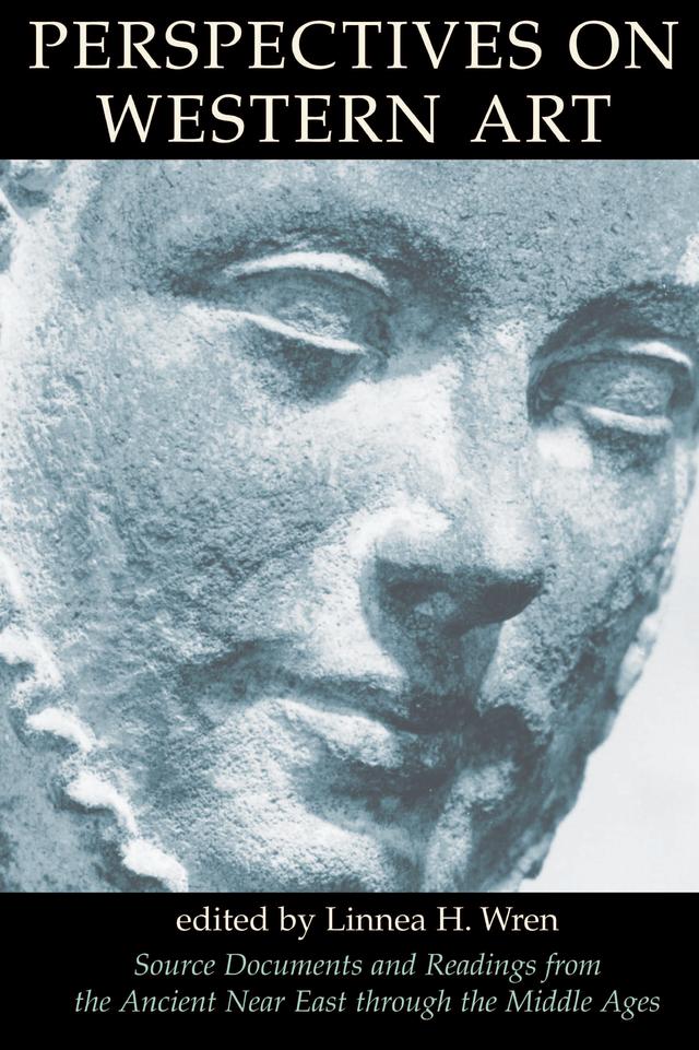 Perspectives On Western Art, Vol.1 by Linnea Wren