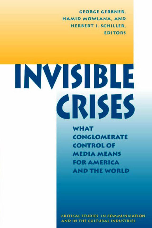 Invisible Crises by George Gerbner