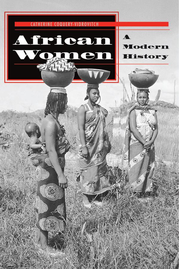 African Women by Catherine Coquery-vidrovitch
