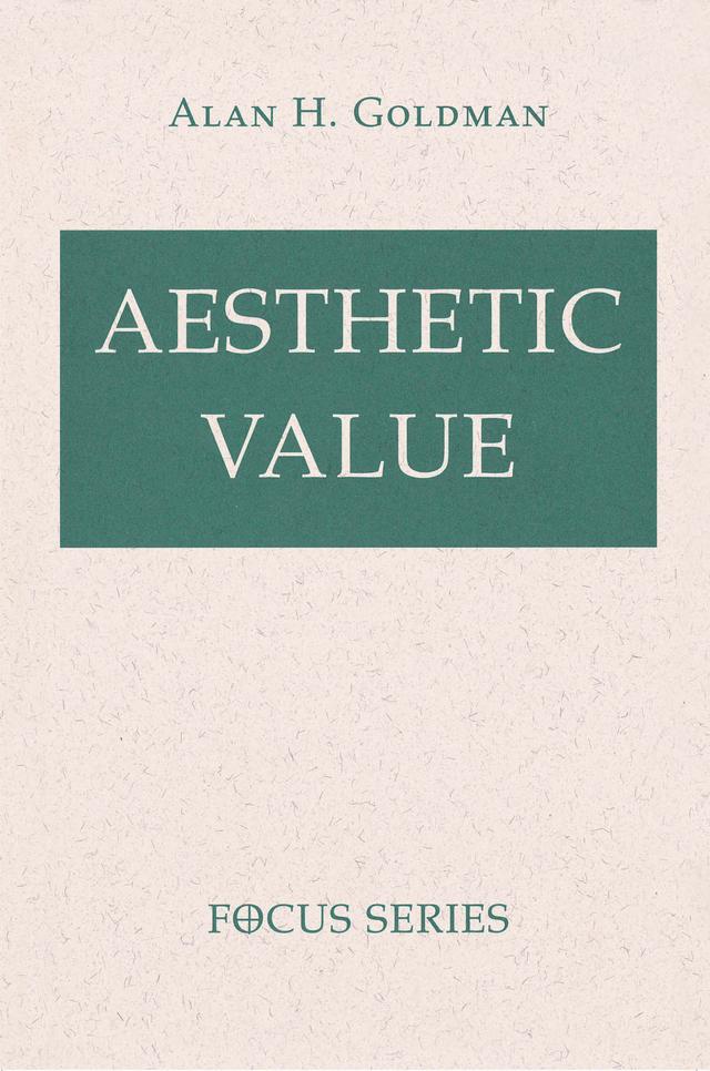 Aesthetic Value by Alan Goldman