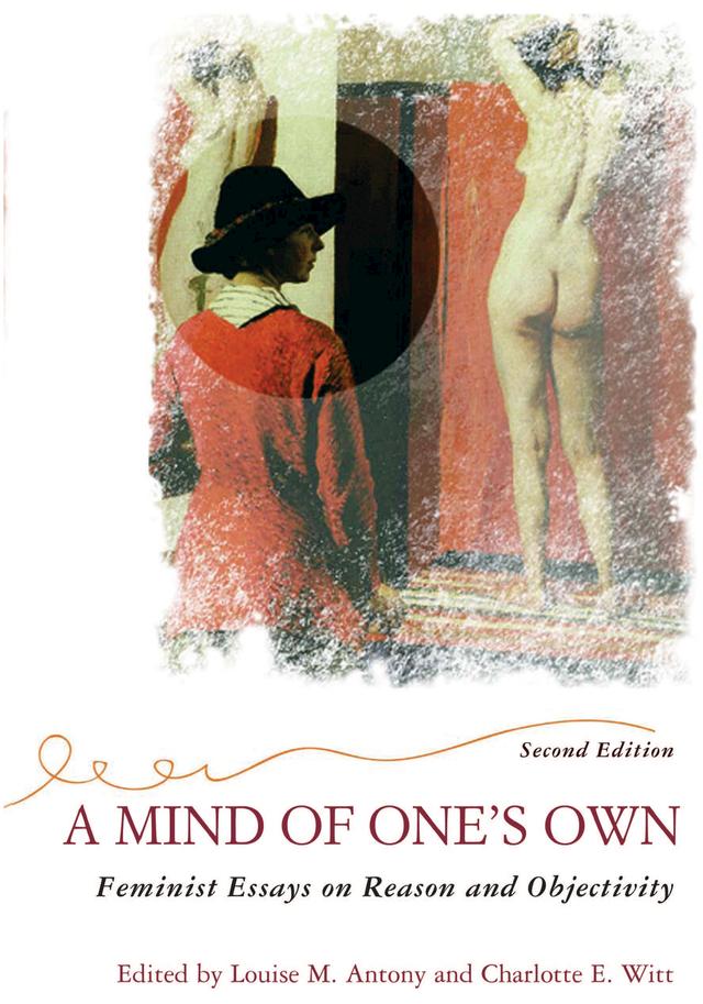 A Mind Of One's Own by Louise Antony
