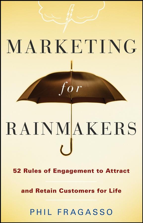Marketing for Rainmakers by Phil Fragasso
