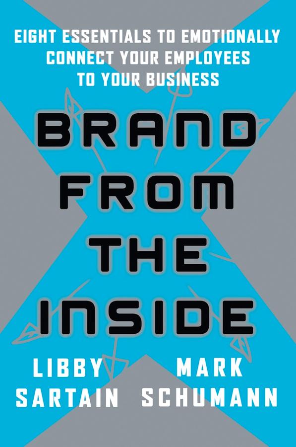 Brand From the Inside by Elizabeth Sartain, Mark Schumann
