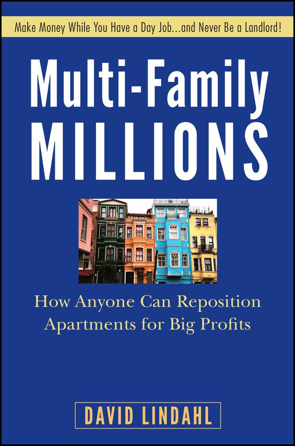 Multi-Family Millions by David Lindahl