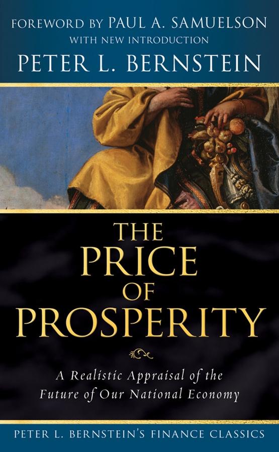 The Price of Prosperity by Paul A. Samuelson, Peter L. Bernstein