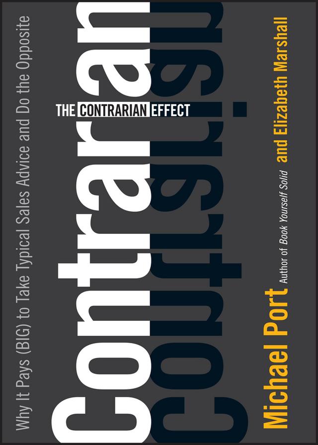 The Contrarian Effect by Elizabeth Marshall, Michael Port