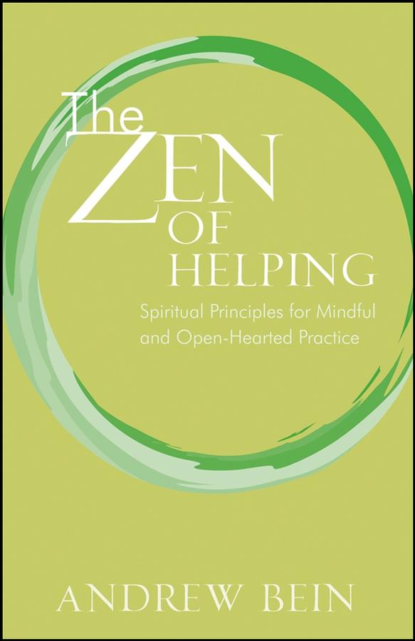 The Zen of Helping by Andrew Bein