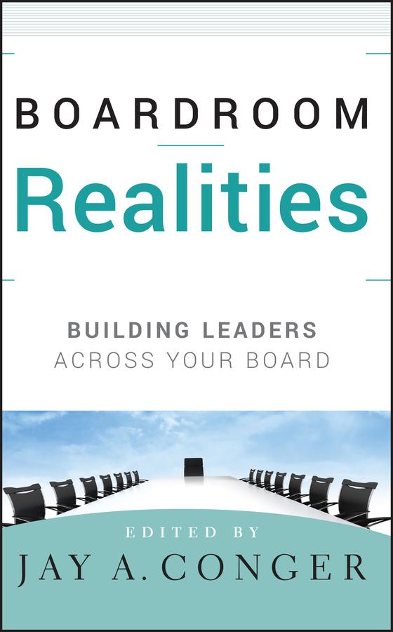 Boardroom Realities by Jay A. Conger