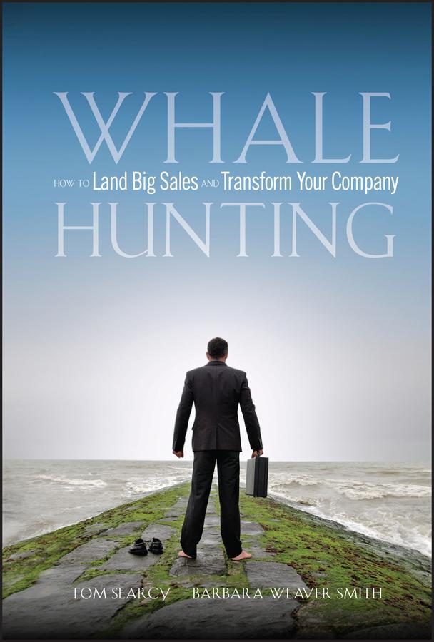 Whale Hunting by Barbara Weaver Smith, Tom Searcy