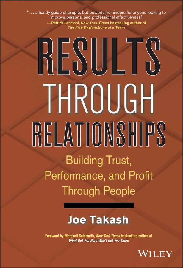 Results Through Relationships by Joe Takash