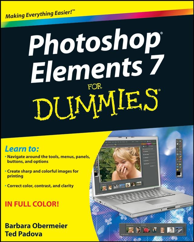 Photoshop Elements 7 For Dummies by Barbara Obermeier, Ted Padova