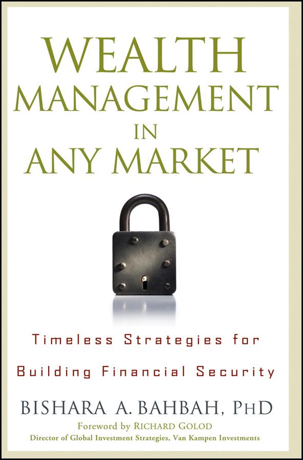 Wealth Management in Any Market by Bishara A. Bahbah