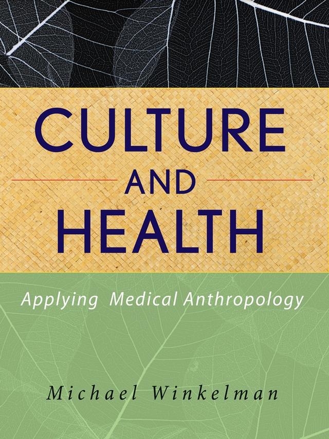 Culture and Health by Michael Winkelman
