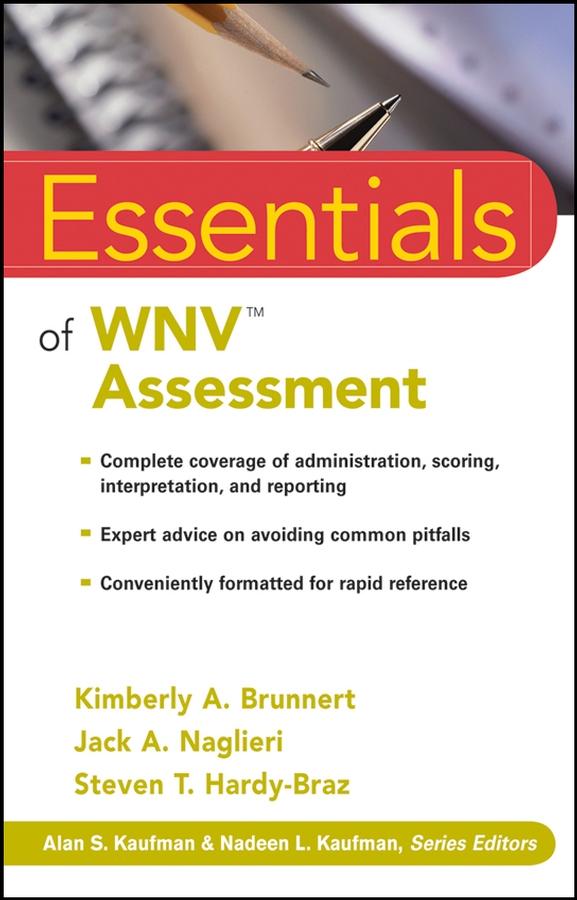 Essentials of WNV Assessment by Jack A. Naglieri, Kimberly A. Brunnert, Steven T. Hardy-Braz