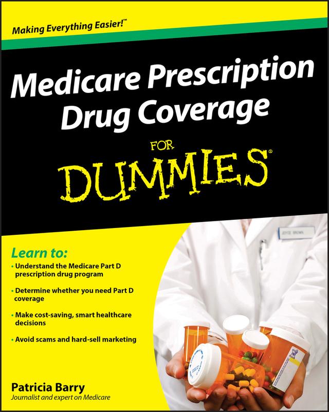 Medicare Prescription Drug Coverage For Dummies by Patricia Barry