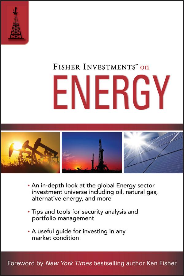Fisher Investments on Energy by Aaron Azelton, Andrew Teufel, Fisher Investments