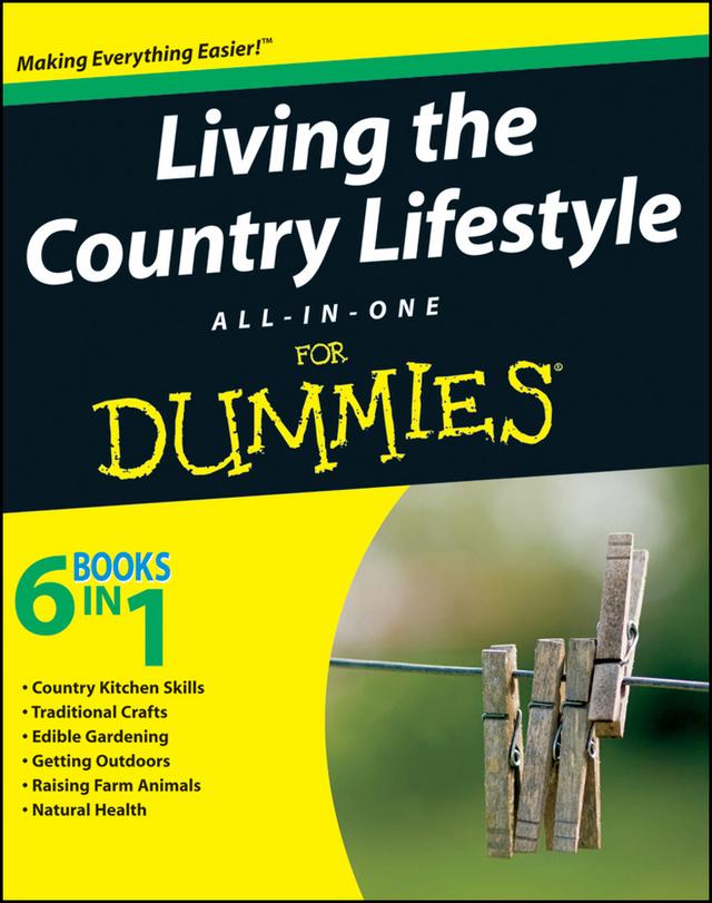 Living the Country Lifestyle All-In-One For Dummies by Tracy L. Barr