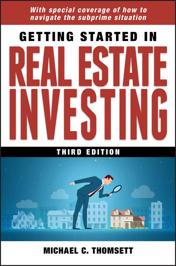 Getting Started in Real Estate Investing by Michael C. Thomsett