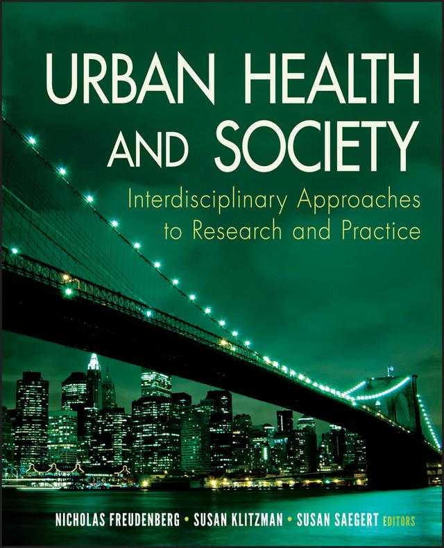 Urban Health and Society by Nicholas Freudenberg, Susan Klitzman, Susan Saegert