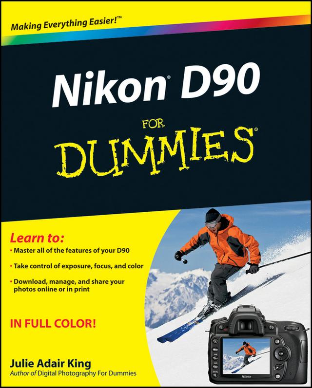 Nikon D90 For Dummies by Julie Adair King