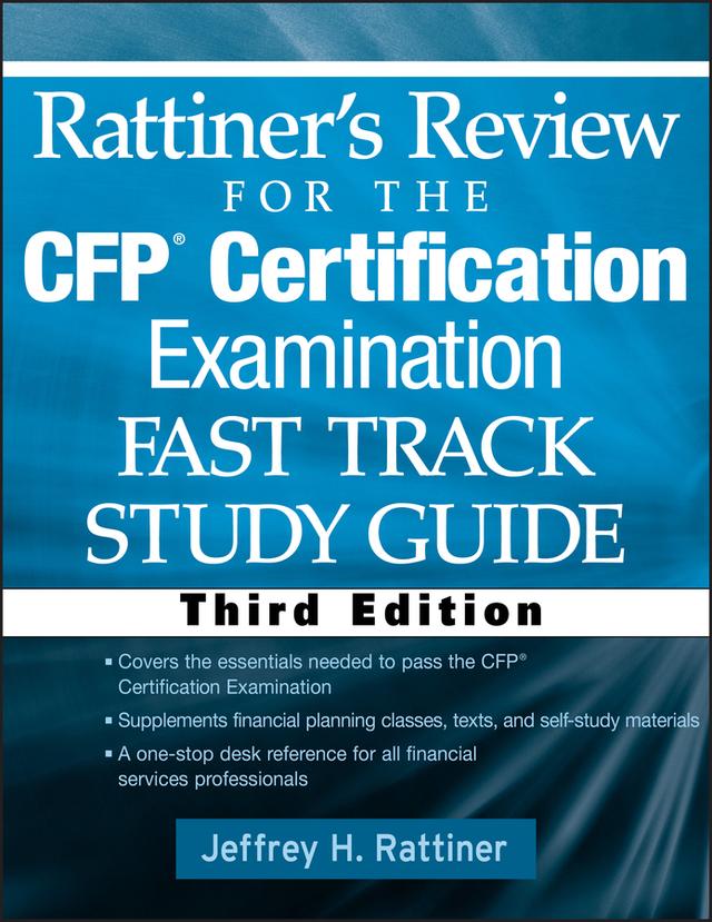 Rattiner's Review for the CFP(R) Certification Examination, Fast Track, Study Guide by Jeffrey H. Rattiner