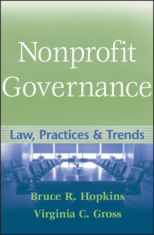 Nonprofit Governance by Bruce R. Hopkins, Virginia C. Gross