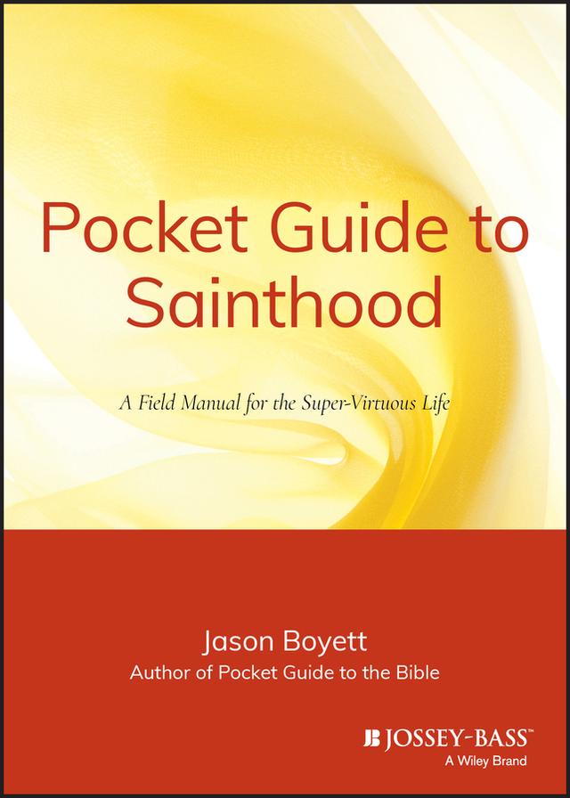 Pocket Guide to Sainthood by Jason Boyett