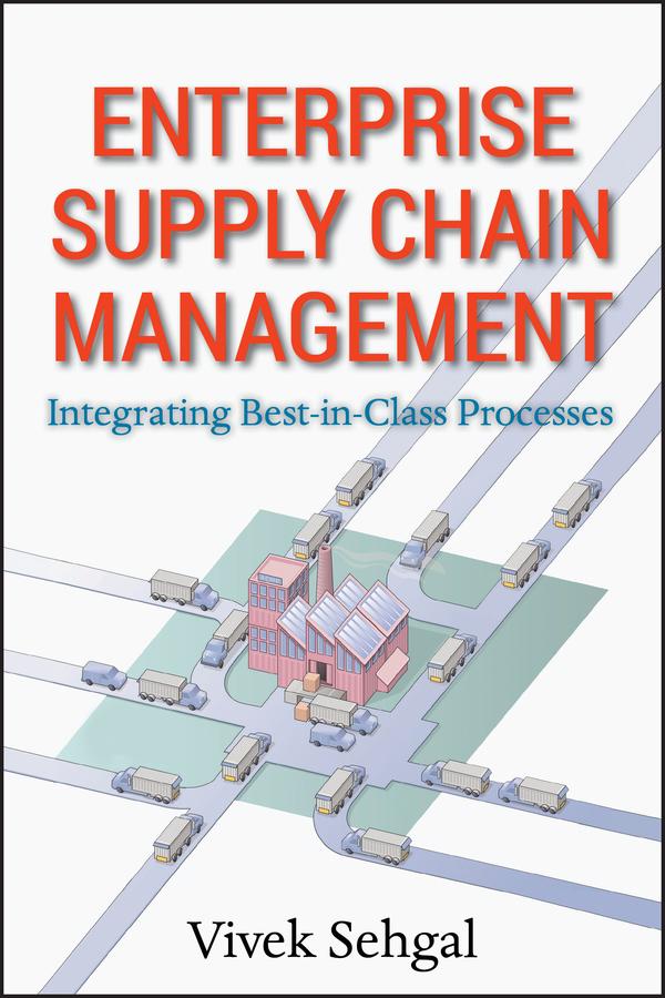 Enterprise Supply Chain Management by Vivek Sehgal