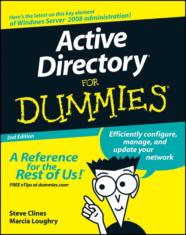 Active Directory For Dummies by Marcia Loughry, Steve Clines
