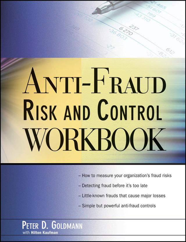 Anti-Fraud Risk and Control Workbook by Hilton Kaufman, Peter Goldmann