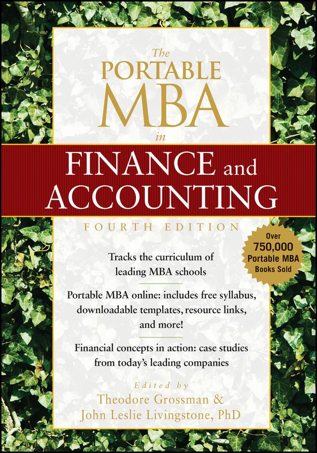 The Portable MBA in Finance and Accounting by John Leslie Livingstone, Theodore Grossman