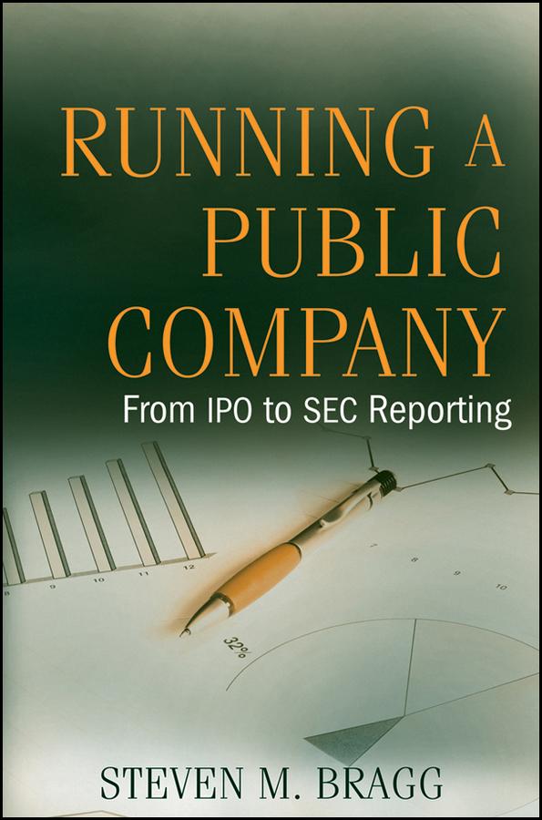 Running a Public Company by Steven M. Bragg