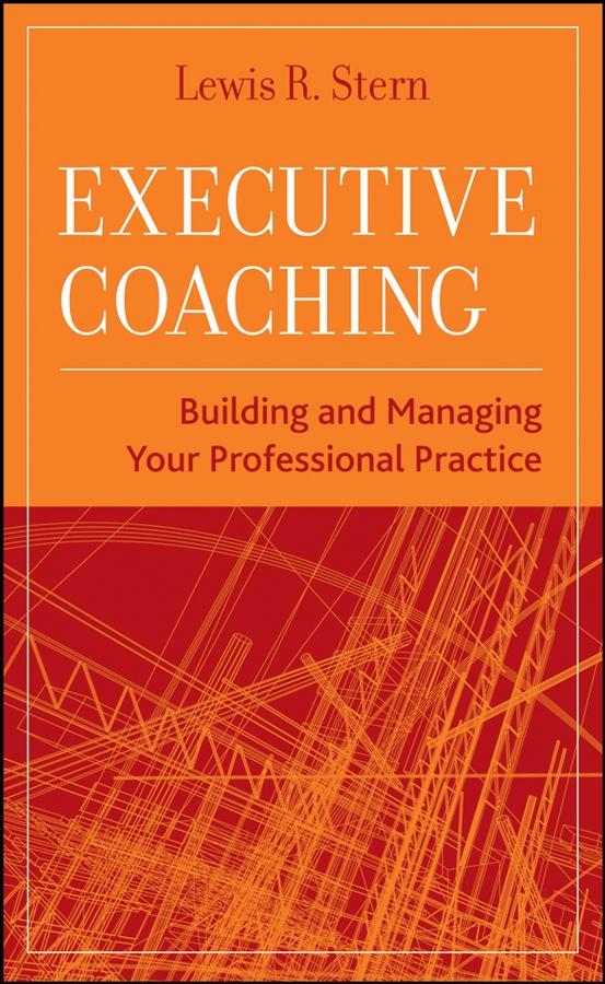 Executive Coaching by Lewis R. Stern