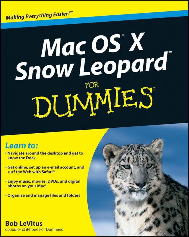 Mac OS X Snow Leopard For Dummies by Bob LeVitus