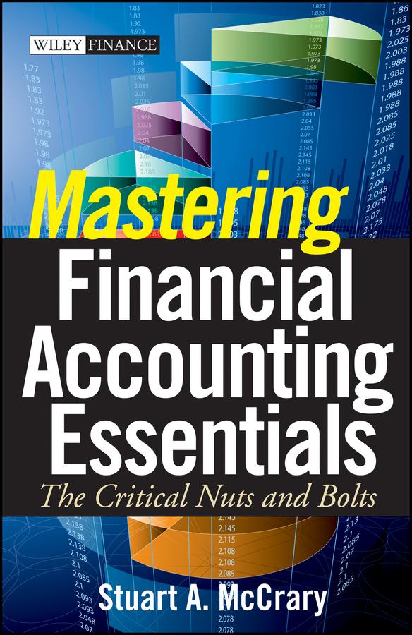 Mastering Financial Accounting Essentials by Stuart A. McCrary