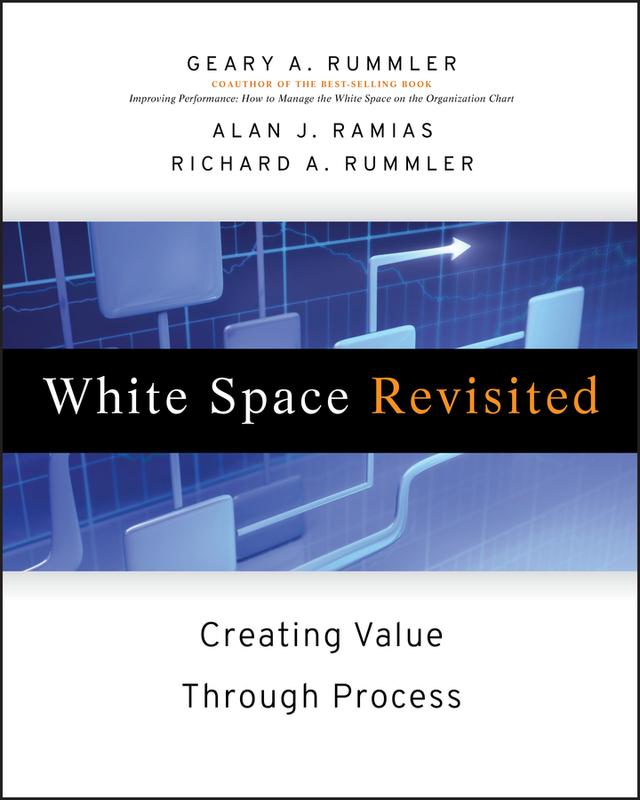White Space Revisited by Alan J. Ramias, Geary A. Rummler, Richard A. Rummler