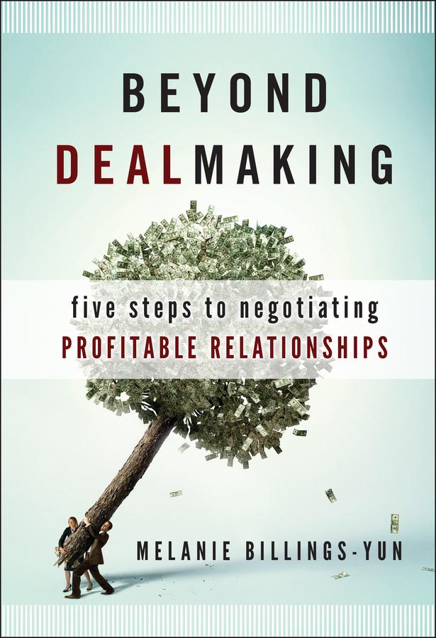 Beyond Dealmaking by Melanie Billings-Yun