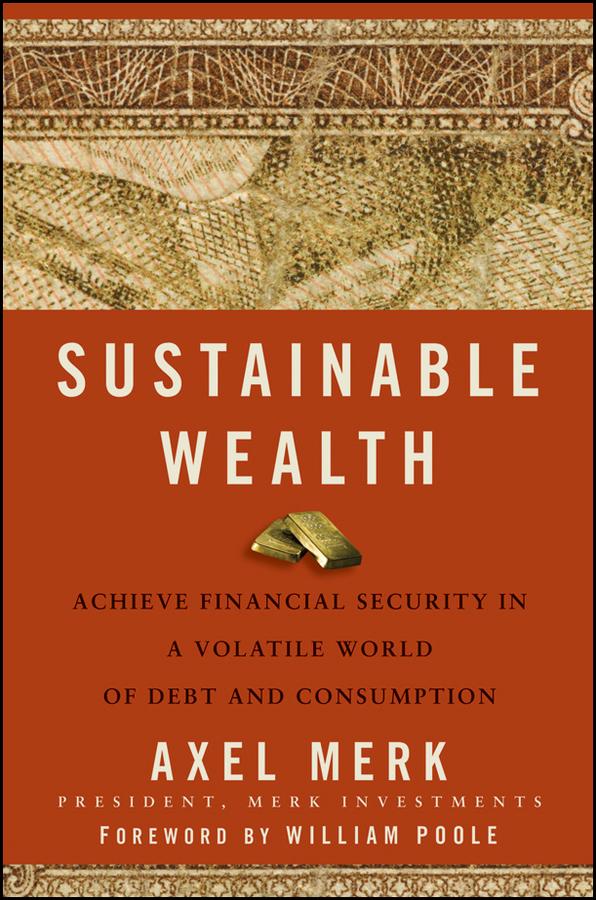 Sustainable Wealth by Axel Merk, William Poole