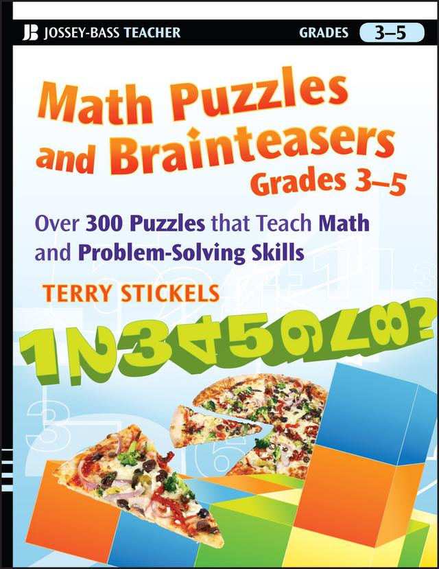 Math Puzzles and Brainteasers, Grades 3-5 by Terry Stickels
