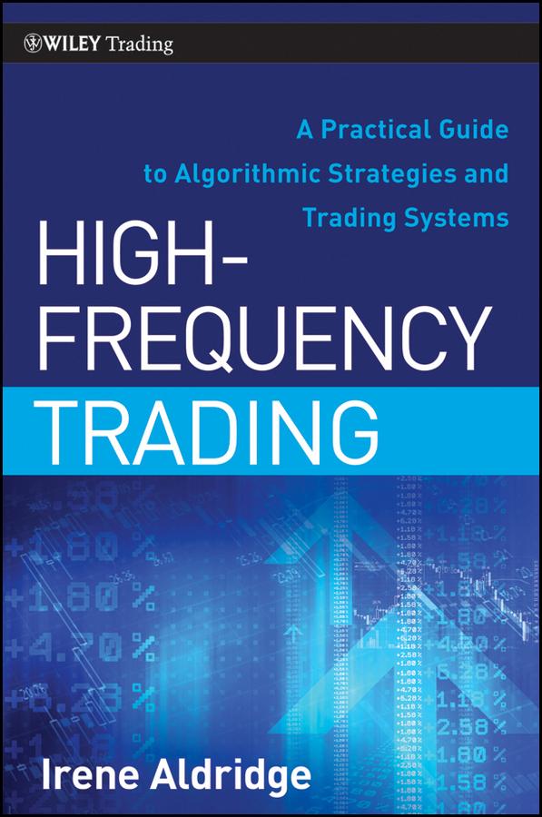 High-Frequency Trading by Irene Aldridge